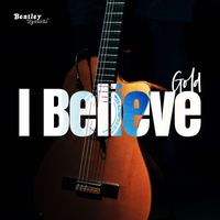 Gold - I Believe