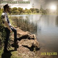 Jack Rickard - 21st Century Thinking