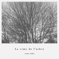 Carl Borg - La cime de l'arbre