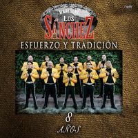 Mariachi Los Sánchez - Esfuerzo y Tradición 8 Años