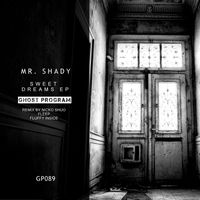 Mr. Shady - Sweet Dreams EP