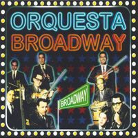 Orquesta Broadway - Orquesta Broadway