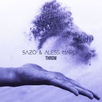 Sazò and Aless Marck - Throw