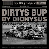 Dionysus - DIRTYS BUP (Explicit)