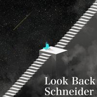 Schneider - Look Back
