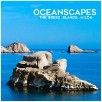 Oceanscapes - The Greek Islands : Milos