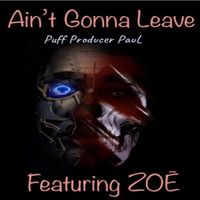 Paul - Ain’t Gonna Leave