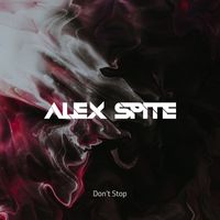 Alex Spite - Don't Stop