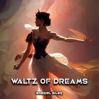 Gabriel miller - Waltz Of Dreams