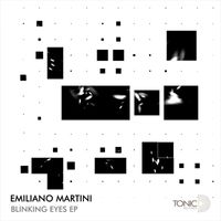 Emiliano Martini - Blinking Eyes EP