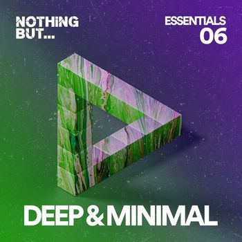 Various Artists - Nothing But... Deep & Minimal Essentials, Vol. 06