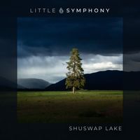 Little Symphony - Shuswap Lake