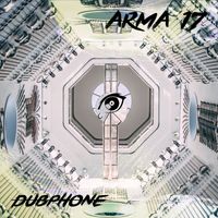 Dubphone - Arma 17