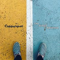 Copperpot - Two Steps Forward