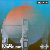 Eights Everywhere - Biota 8