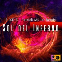 E.D.D.B - Sol del Inferno (Patrick Müller Remix)