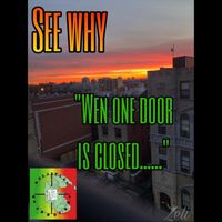 See Why - When One Door Is Closed