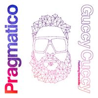 Pragmatico - Guccy Cuccy (Remix)