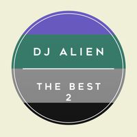 Dj Alien - The Best 2