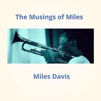 Miles Davis - The Musings of Miles