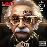 E Mozzy - Easy Mathematics 2 (Explicit)