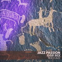 Roco Jazz - Jazz Passion (Raw Mix)