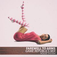 Houze System - Farewell to Arms (Game Republics Mix)