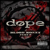 Dope - Blood Money Part Zer0 (Explicit)