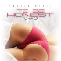 Bammaz - To Be Honest