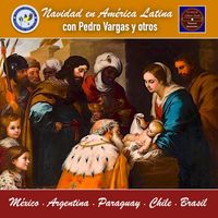 Pedro Vargas - Navidad en América Latina