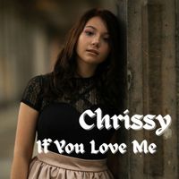Chrissy - If You Love Me