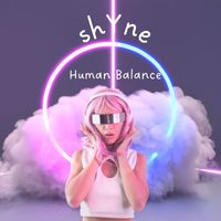 Shyne - Human Balance