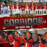 Banda La Veintona - Corridos En Vivo, Vol. 2