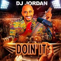 DJ Jordan - Doin' It