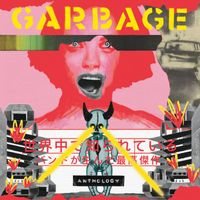 Garbage - Anthology (Explicit)