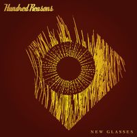 Hundred Reasons - New Glasses