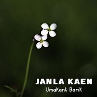 Umakant Barik - Janla Kaen