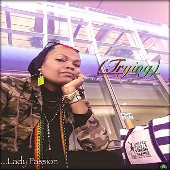 Lady Passion - Trying