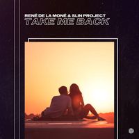 René de la Moné, Slin Project - Take Me Back