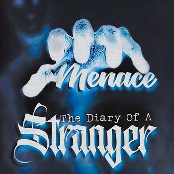 Menace - The Diary of a Stranger (Explicit)