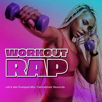 Various Artists - Workout Rap (Explicit)