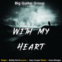 Bobby Norris - With My Heart