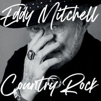 Eddy Mitchell - Country Rock (Réédition 2022)