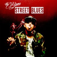 Lil Bams - Street Blues (Explicit)