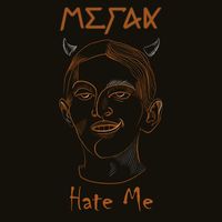 Merak - Hate Me (Explicit)