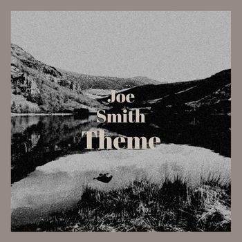 Various Artist - Joe Smith Theme