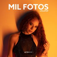 Lollipop - Mil Fotos (Explicit)