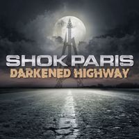 Shok Paris - Darkened Highway