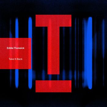 Eddie Thoneick - Take It Back