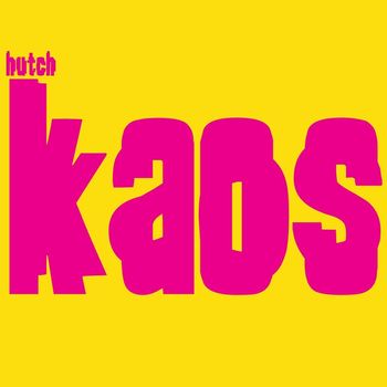 Hutch - Kaos